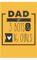 DAD of 3 BOYS & 16 GIRLS: Personalized Notebook for Dad - 6 x 9 in - 110 blank lined pages [Perfect Father's Day Gift]