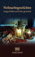 Weihnachtsgeschichten: Angerichtet und fein gewürzt