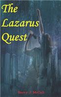 The Lazarus Quest