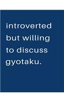 Introverted But Willing To Discuss Gyotaku