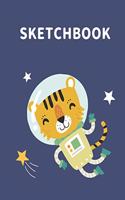 Sketchbook: A Cute Space Tiger Kawaii Sketchbook for Kids: 100 Pages of 8.5" x 11" Large Blank Paper for Drawing, Doodling Painting or Sketching