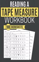 Reading a Tape Measure Workbook 100 Worksheets