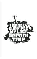I Barely Survived My Last Safari Trip
