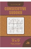 Consecutive Sudoku - 200 Master Puzzles 9x9 (Volume 26)