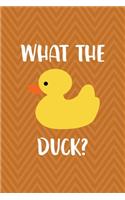 What The Duck?