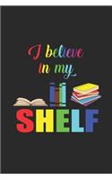 I Believe In My Shelf