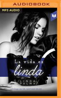 La Vida Es Linda