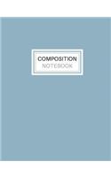 Composition Notebook: Blank Lined Notebook for School/Homework College Ruled Blue-Gray