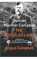 Duncan Maciver Campbell - The Troubled Laird