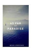 As Far As Paradise