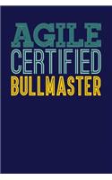 Agile Certified Bullmaster: Dark Blue, Yellow & Green Design, Blank College Ruled Line Paper Journal Notebook for Project Managers and Their Families. (Agile and Scrum 6 x 9 in