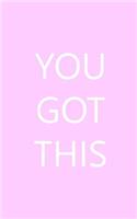 You Got This: Monthly Planner for 2019 (Dec 2018 Included) with Yearly Overviews, Monthly Calendars, Schedule, Note and List Sections to Simply Organize Your Days