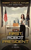 The First Robot President