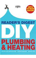 Reader's Digest DIY: Plumbing and Heating