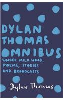 Dylan Thomas Omnibus