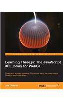 Learning Three.js: The JavaScript 3D Library for WebGL: Three.js makes creating 3D computer graphics on a web browser a piece of proverbial cake, and this practical tutorial makes it easier still. All you