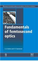 Fundamentals of Femtosecond Optics
