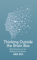 Thinking Outside the Brain Box