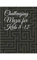 Challenging Mazes for Kids 8-12