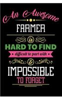 An Awesome Farmer Is Hard to Find Difficult to Part with & Impossible to Forget