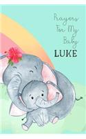 Prayers for My Baby Luke: Personalized Baby Journal for Christian Moms