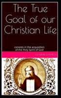 The true goal of our Christian life