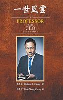 A Professor and Ceo
