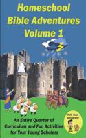 Homeschool Bible Adventures Volume 1