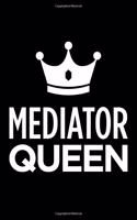 Mediator Queen: Blank Lined Novelty Office Humor Themed Notebook to Write In: With a Practical and Versatile Wide Rule Interior