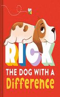 Rick: The Dog with a Difference