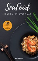 SeaFood Recipes: For Every Day