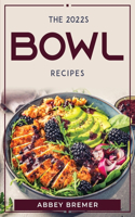 2022s BOWL RECIPES
