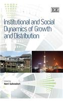 Institutional and Social Dynamics of Growth and Distribution