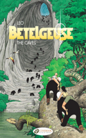 Betelgeuse Vol.2: The Caves: The Caves(Betelgeuse)