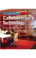 Interiors: Collaboration + Technology