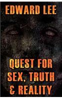 Quest for Sex, Truth & Reality