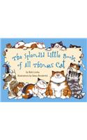 The Splendid Little Book of All Things Cat