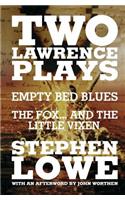 Two Lawrence Plays