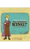 Who in the World Was the Unready King?