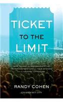Ticket to the Limit