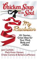 Chicken Soup for the Soul: My Resolution