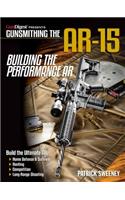 Gunsmithing the AR-15 - Building the Performance AR