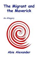 Migrant and the Maverick