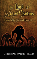Land of Wicked Shadows