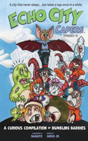 Curious Compilation of Bumbling Baddies: Episodes 1-6
