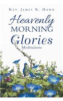 Heavenly Morning Glories