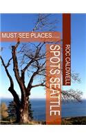 Spots Seattle: Must See Places...