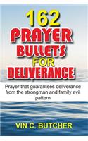 162 Prayer Bullets For Deliverance