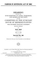 Fairness in Sentencing Act of 2002