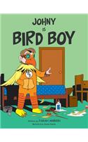 Johny Is Bird Boy